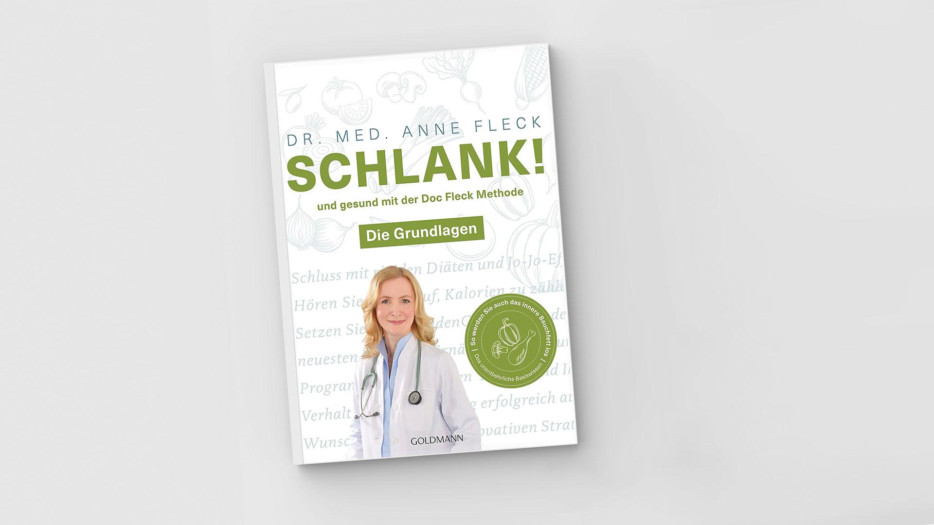 Doc Fleck Schlank und gesund mit der Doc Fleck Methode Die Grundlagen